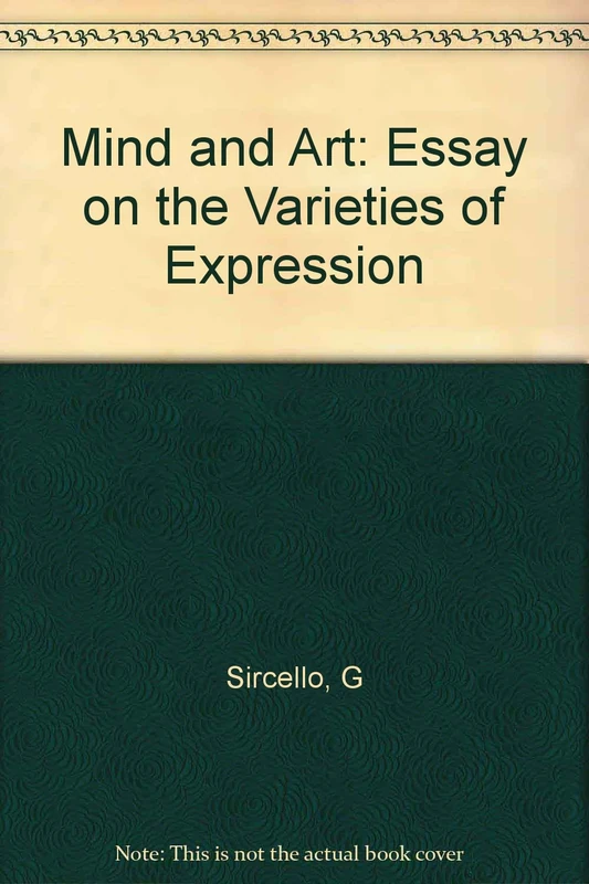 Sircello:mind & Art:an Essay Of The Varieties Of Expression Cloth: An Essay on the Varieties of Expression (Princeton Legacy Library)
