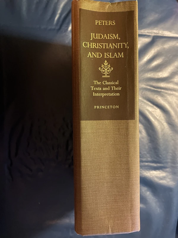 Judaism, Christianity & Islam – The Classical Texts & their Interprtation Pt 1,2,3: The Classical Texts and Their Interpretation
