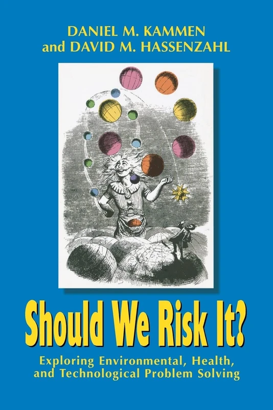 Should We Risk It?: Exploring Environmental, Health, and Technological Problem Solving