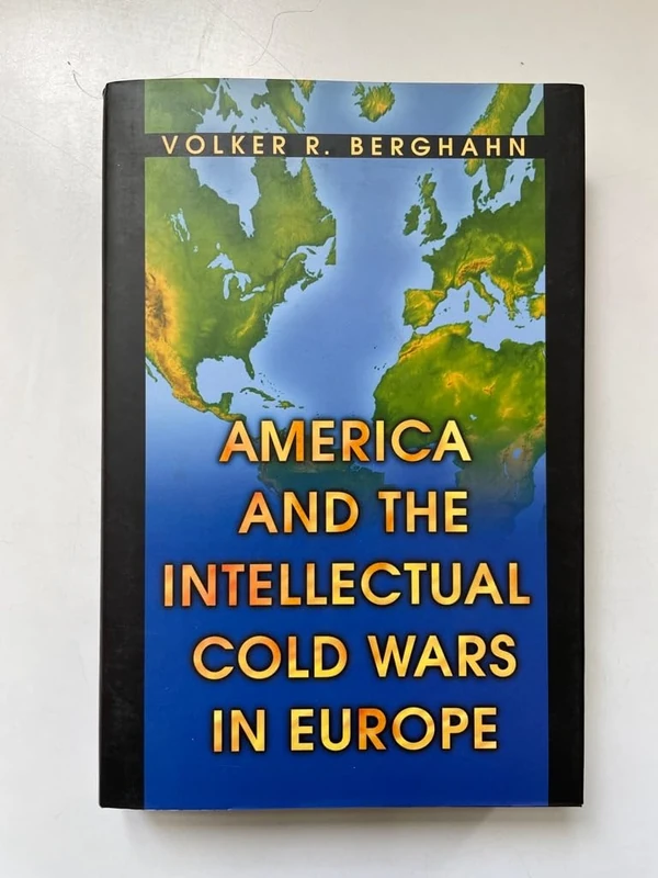 America & the Intellectual Cold Wars in Europe
