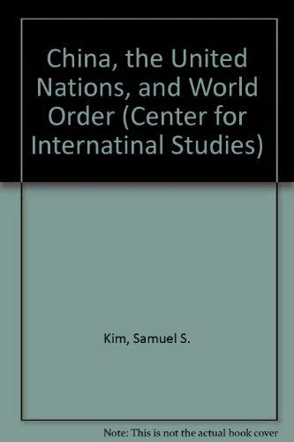 China, the United Nations and World Order (Princeton Legacy Library)