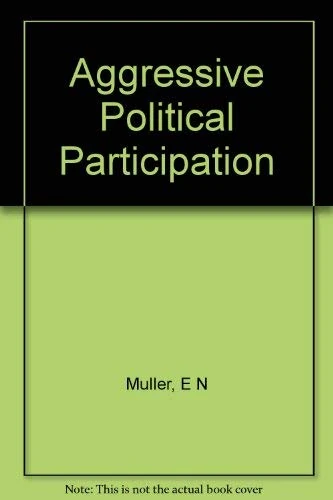 Muller: Aggressive Political Participation (cloth) (Princeton Legacy Library)