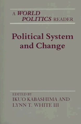 Political System & Change – a World Politics Reader (Princeton Legacy Library)