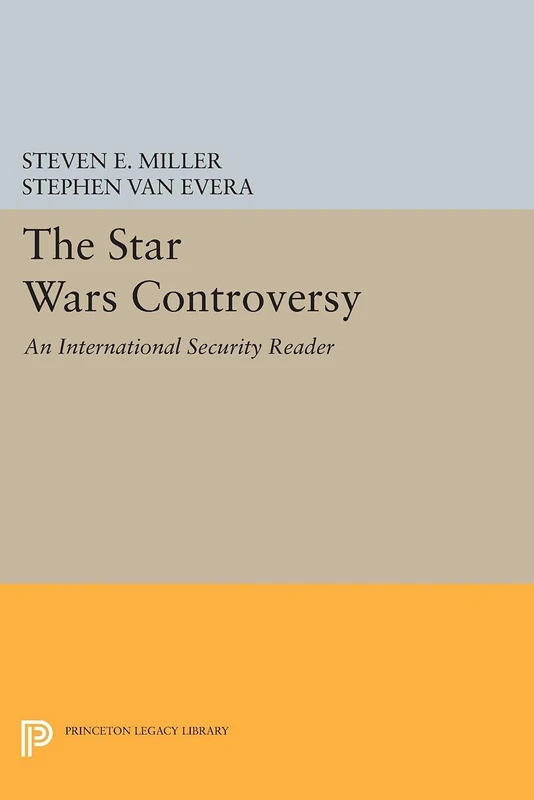 Miller: Star Wars Controversy: An International Security Reader Cloth (Princeton Legacy Library)