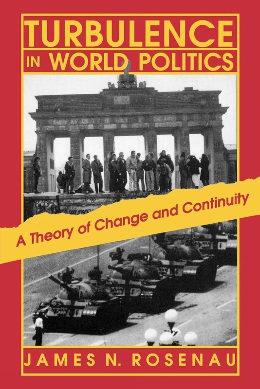 Rosenau: Turbulence In World Politics: A Theory Of Change & Continuity Cloth: A Theory of Change and Continuity