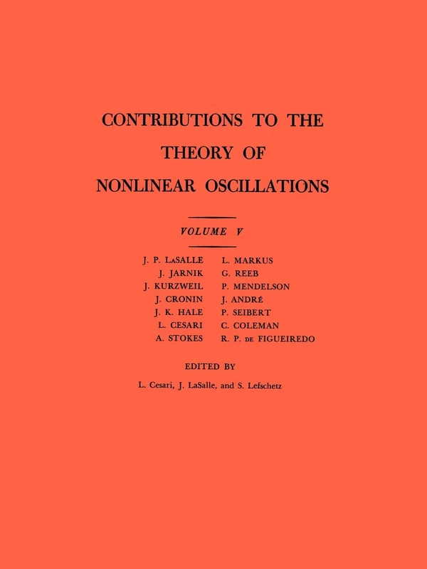 Contributions to the Theory of Nonlinear Oscillations, Volume V. (AM-45) (Annals of Mathematics Studies)