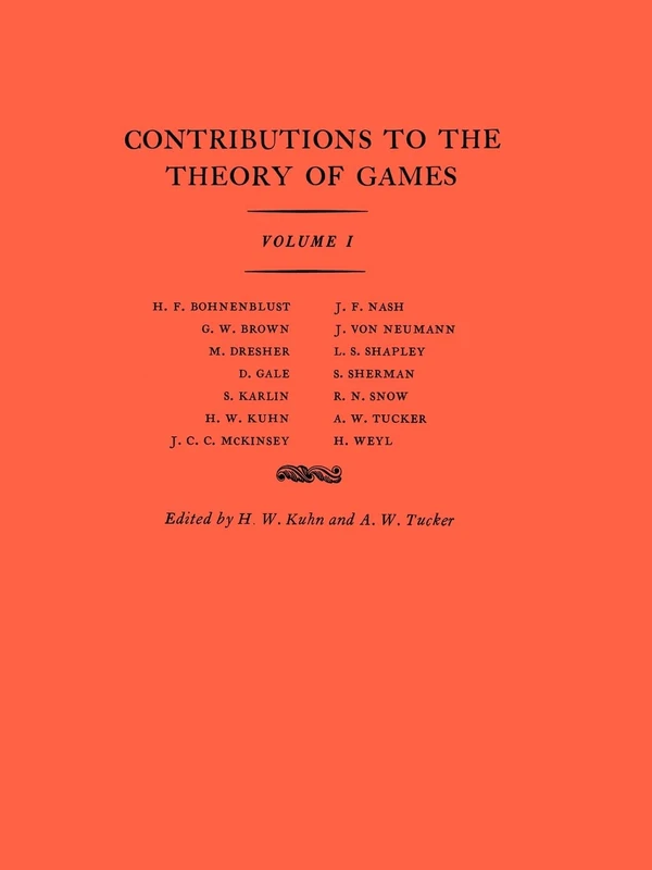 Contributions to the Theory of Games, Volume I. (AM-24) (Annals of Mathematics Studies, 24)
