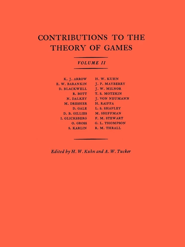 Contributions to the Theory of Games (AM–28), Volume II (Annals of Mathematics Studies, 28)