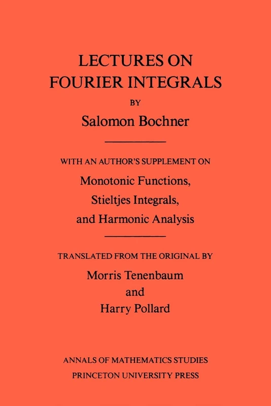 Lectures on Fourier Integrals. (AM-42) (Annals of Mathematics Studies)