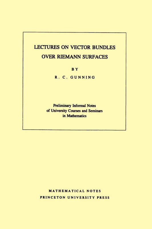 Lectures on Vector Bundles over Riemann Surfaces. (MN-6) (Mathematical Notes, 6)