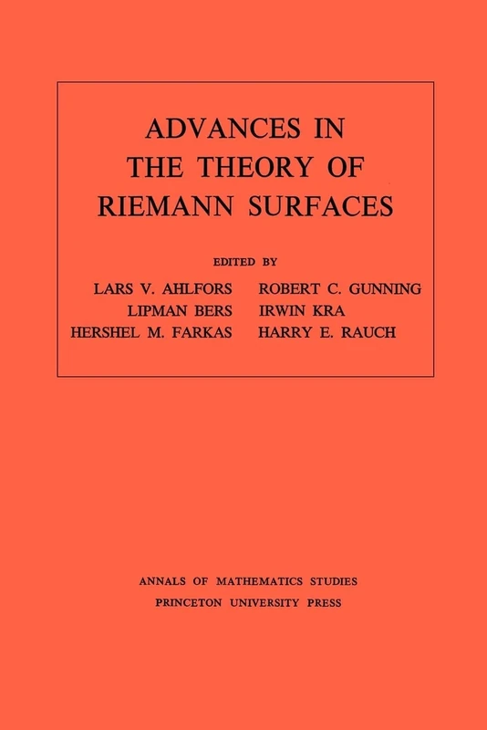 Advances in the Theory of Riemann Surfaces. (AM-66) (Annals of Mathematics Studies)