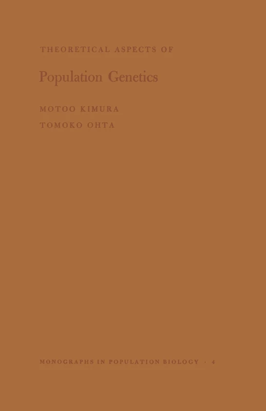 Theoretical Aspects of Population Genetics. (MPB-4) (Monographs in Population Biology)