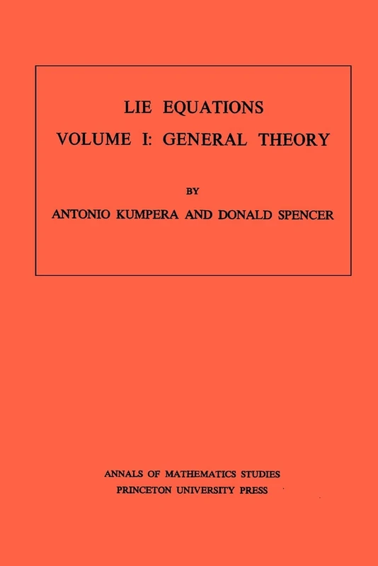 Lie Equations, Vol. I – General Theory. (AM–73) (Annals of Mathematics Studies, 73)