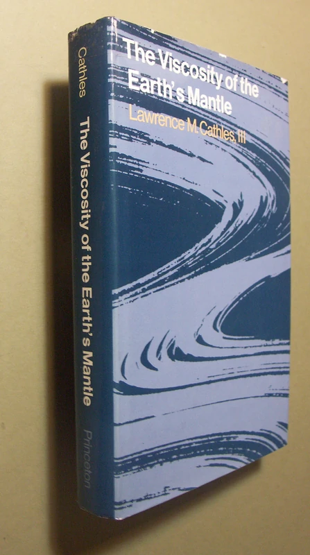 Cathles: Viscosity Of The Earth′s Mantle (Princeton Legacy Library)