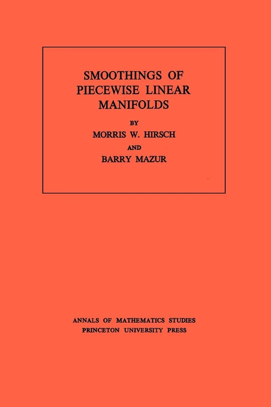 Smoothings of Piecewise Linear Manifolds. (AM-80) (Annals of Mathematics Studies)