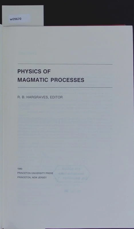 Hargraves: Physics Of Magmatic Processes (cloth) (Princeton Legacy Library)