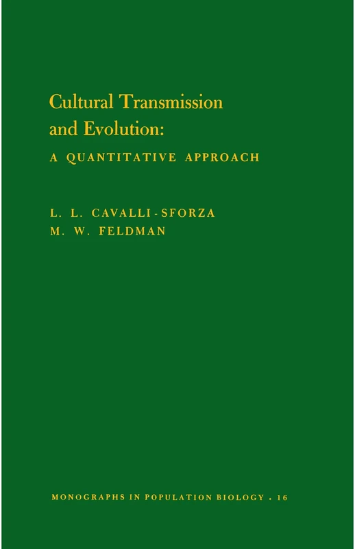 Cultural Transmission and Evolution: A Quantitative Approach. (Mpb-16) (Monographs In Population Biology)