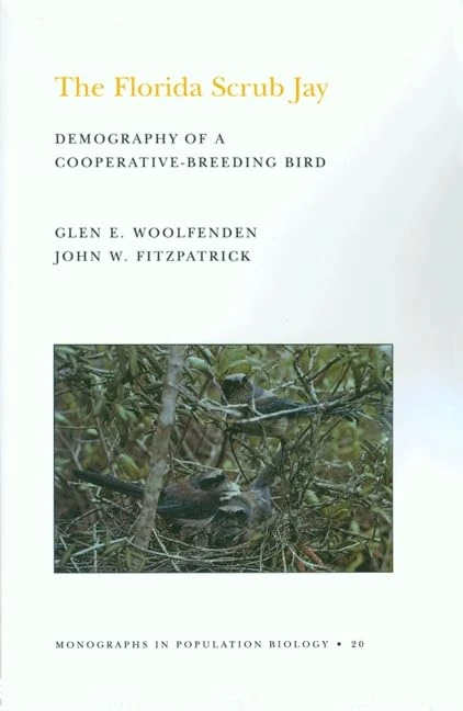 Woolfenden: The Florida Scrub Jay: Demography Of A Cooperative¯breeding Bird Cloth (Monographs in Population Biology, 20)