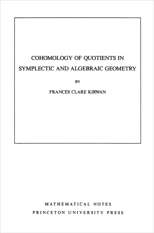 Cohomology of Quotients in Symplectic and Algebraic Geometry (Mathematical Notes, Vol. 31) - Image 1