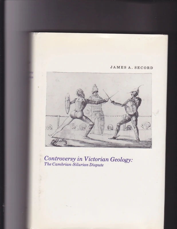 Controversy in Victorian Geology: The Cambrian-Silurian Dispute (Princeton Legacy Library)