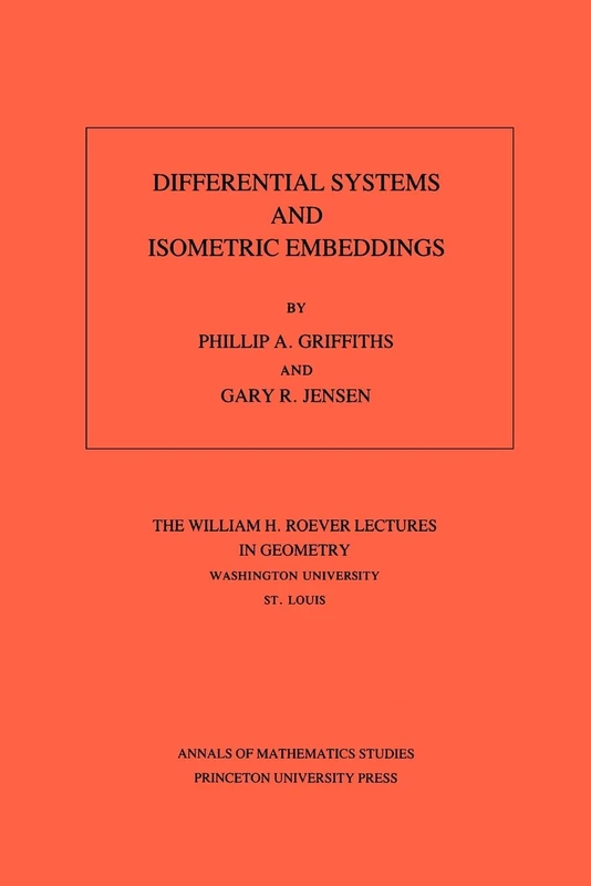Differential Systems and Isometric Embeddings. (AM-114) (Annals of Mathematics Studies)