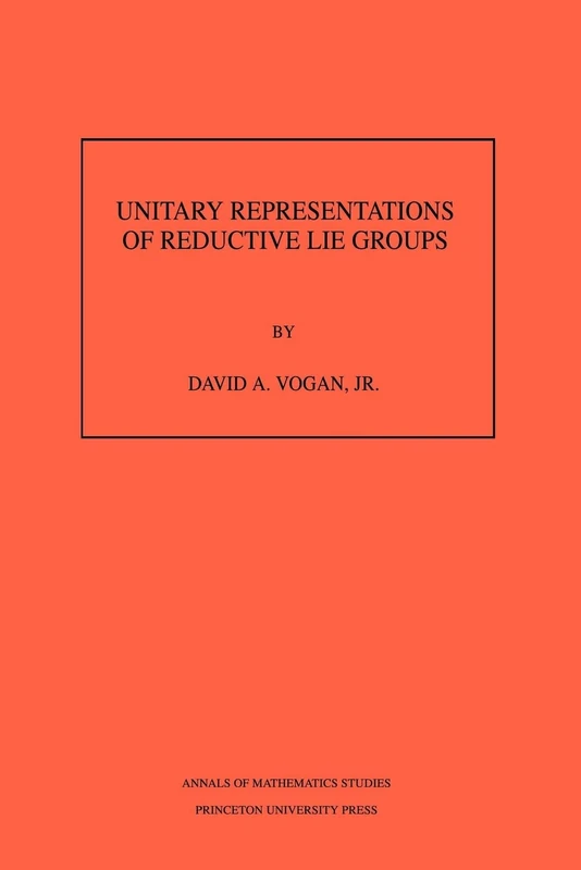 Unitary Representations of Reductive Lie Groups. (AM-118) (Annals of Mathematics Studies)