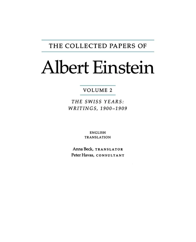 The Collected Papers of Albert Einstein, Volume – The Swiss Years: Writings, 1900–1909. (English translation supplement): 2
