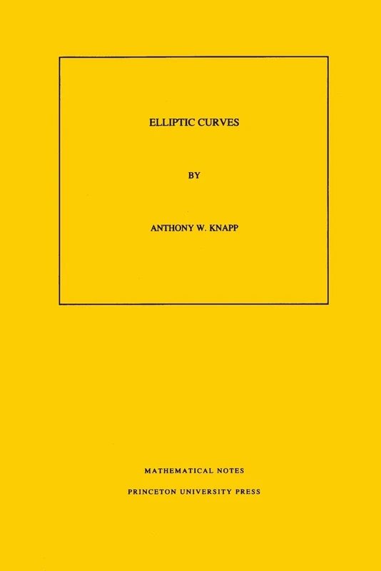 Princeton University Press Elliptic Curves (MN-40) Mathematics