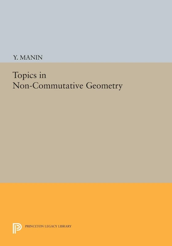 Topics in Noncommutative Geometry (Princeton Legacy Library)