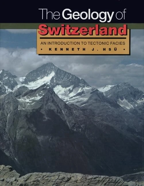 The Geology of Switzerland – an Introduction To Tectonic Facies
