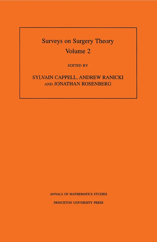 Surveys on Surgery Theory – V2 Papers Dedicated to C.T.C. Wall (Annals of Mathematics Studies, 149)