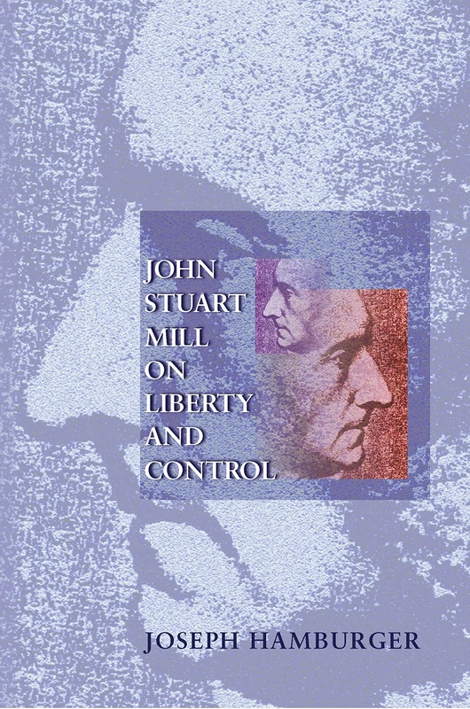 John Stuart Mill on Liberty and Control. - Image 1
