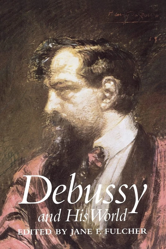 Debussy and His World (The Bard Music Festival): 12