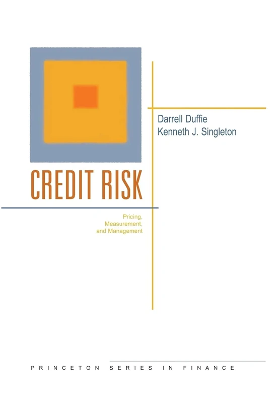 Credit Risk – Pricing, Measurement, and Management (Princeton Series in Finance)