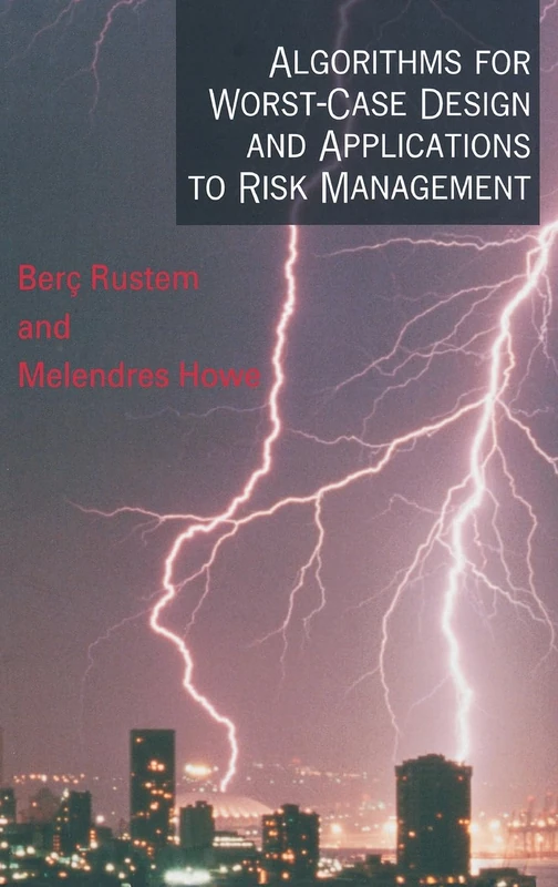 Algorithms for Worst–Case Design and Applications to Risk Management