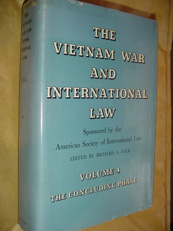 The Vietnam War and International Law, Volume 4 – The Concluding Phase (Princeton Legacy Library)