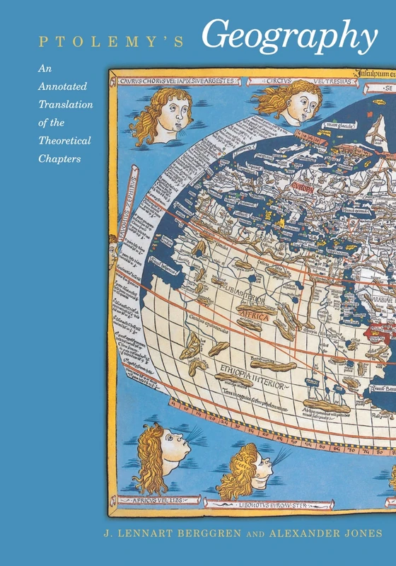 Ptolemy's "Geography": An Annotated Translation of the Theoretical Chapters