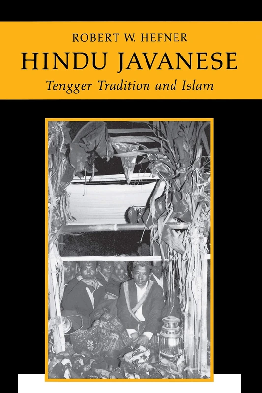 Hindu Javanese – Tengger Tradition & Islam: Tengger Tradition and Islam