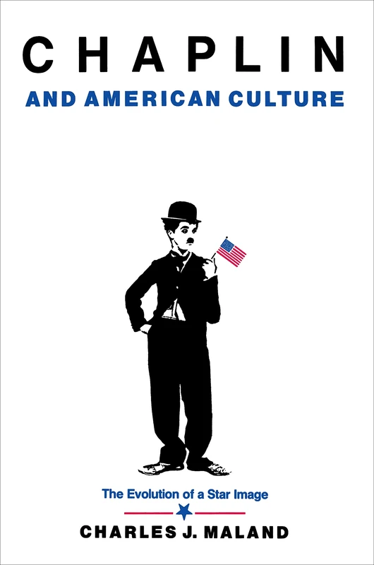 Chaplin & American Culture – the Evolutiion of a Star Image