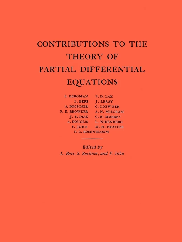 Contributions to the Theory of Partial Differential Equations. (AM-33) (Annals of Mathematics Studies)