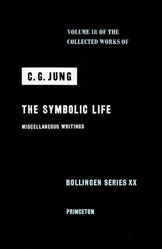 C.G. Jung Collected Works Vol 18 - The Symbolic Life