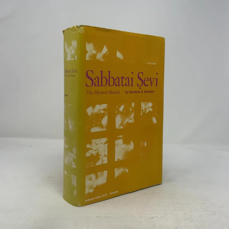 Sabbatai Ṣevi: The Mystical Messiah, 1626-1676 (Bollingen Series)