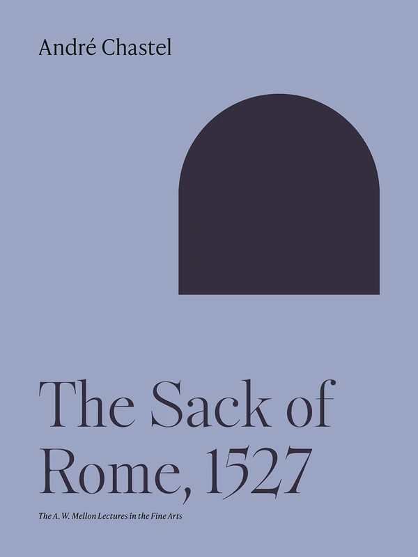 The Sack of Rome, 1527 (Bollingen Series) - Image 1