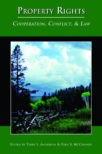 Property Rights – Cooperation, Conflict & Law: Cooperation, Conflict, and Law