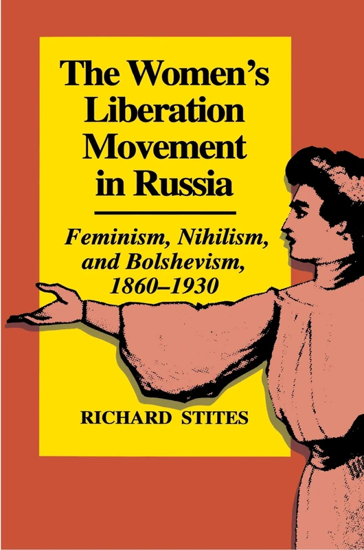 The Women's Liberation Movement in Russia: Feminism, Nihilsm, and Bolshevism, 1860-1930 - Expanded Edition - Image 1