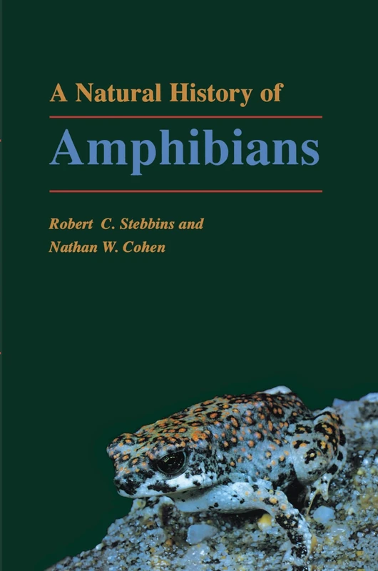 A Natural History of Amphibians (Princeton Paperbacks)