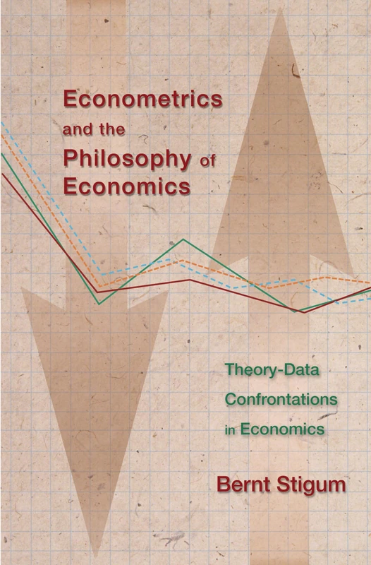 Econometrics and the Philosophy of Economics - Princeton Press