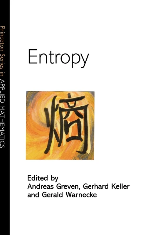 Entropy: 47 (Princeton Series in Applied Mathematics)