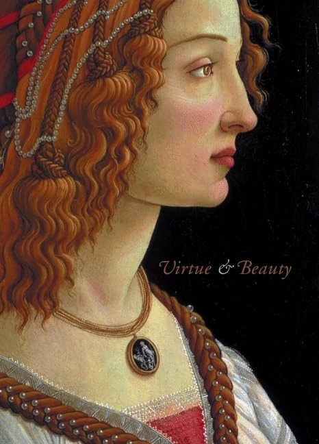 Virtue and Beauty – Leonardo`s Ginevra de` Benci and Renaissance Portraits of Women