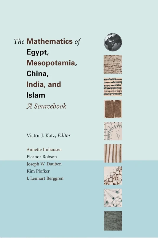 Mathematics of Egypt, Mesopotamia, China, India, and Islam: A Sourcebook